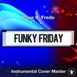 Dave Feat. Fredo: Funky Friday (2018)
